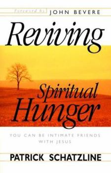 Paperback Reviving Spiritual Hunger: You Can Be Intimate Friends With Jes Book