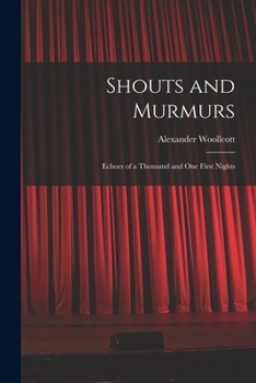 Paperback Shouts and Murmurs; Echoes of a Thousand and one First Nights Book