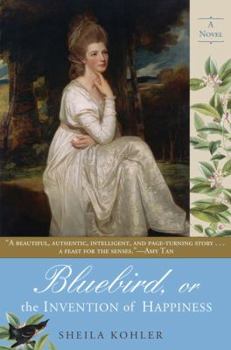 Paperback Bluebird, or the Invention of Happiness Book