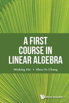 Hardcover A First Course in Linear Algebra Book