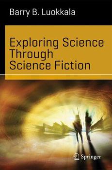 Paperback Exploring Science Through Science Fiction Book