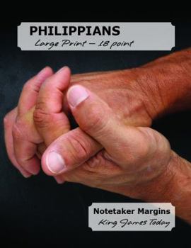 Paperback PHILIPPIANS Large Print - 18 Point: Notetaker Margins, King James Today(TM) [Large Print] Book