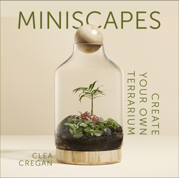 Hardcover Miniscapes: Create Your Own Terrarium Book