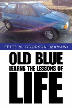 Hardcover Old Blue Learns the Lessons of Life Book