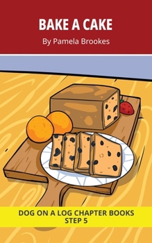 Paperback Bake a Cake Chapter Book: Decodable Chapter Book Series for Students Learning to Read. For Beginning Readers and Students with Dyslexia. (Step 5-Magic [Large Print] Book