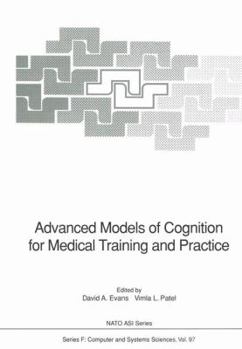 Paperback Advanced Models of Cognition for Medical Training and Practice Book