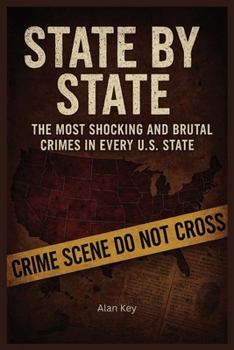 Paperback State by State: The Most Shocking and Brutal Crimes in Every U.S. State Book