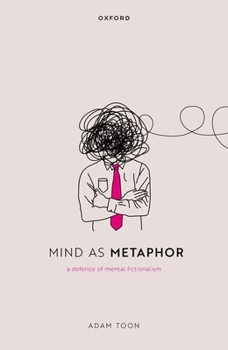 Hardcover Mind as Metaphor: A Defence of Mental Fictionalism Book