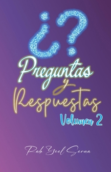 Preguntas y respuestas volumen 2 (Spanish Edition)