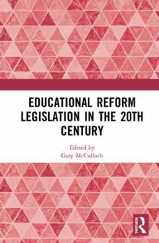 Hardcover Educational Reform Legislation in the 20th Century Book