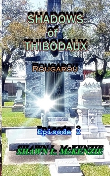 Paperback Shadows of Thibodaux: Rougarou Book