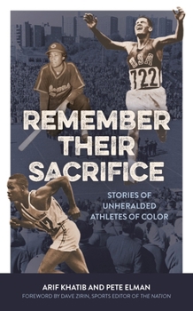Hardcover Remember Their Sacrifice: Stories of Unheralded Athletes of Color Book