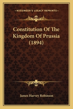 Paperback Constitution of the Kingdom of Prussia (1894) Book
