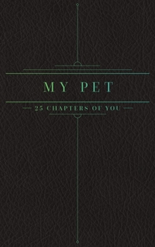 Hardcover 25 Chapters Of You: My Pet Book