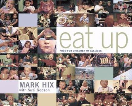 Paperback Eat Up: Food for Children of All Ages Book