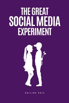 Paperback The Great Social Media Experiment Book