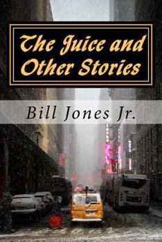 Paperback The Juice and Other Stories Book