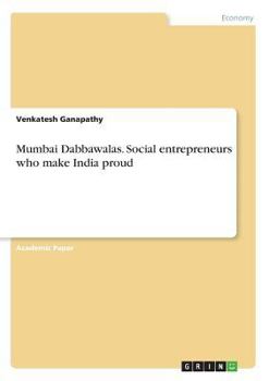 Paperback Mumbai Dabbawalas. Social entrepreneurs who make India proud Book