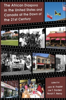 The African Diaspora in the United States and Canada at the Dawn of the 21st Cen