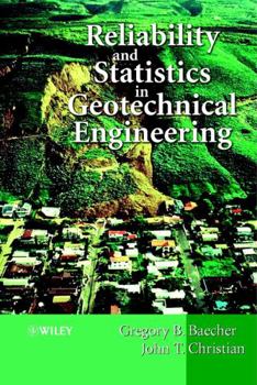Hardcover Reliability and Statistics in Geotechnical Engineering Book