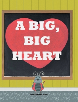 Hardcover A Big Big Heart Book