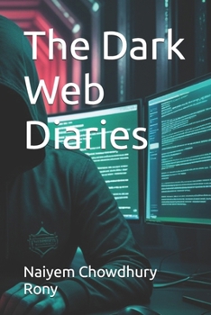 Paperback The Dark Web Diaries Book