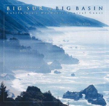 Hardcover Big Sur to Big Basin: California's Dramatic Central Coast Book