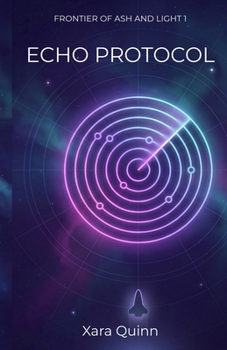 Paperback Echo Protocol: A Frontier of Ash and Light Novel Book