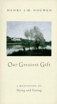 Paperback Our Greatest Gift Book