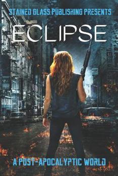 Paperback Eclipse: A Post-Apocalyptic World Book