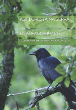 Paperback As Floresta Na Serra: Editoraa Caminho E Fé [Portuguese] Book