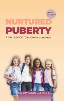 Paperback Nurtured Puberty: A girl's Guide to budding and growth Book