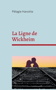 Paperback La Ligne de Wickheim [French] Book