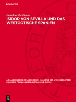 Hardcover Isidor Von Sevilla Und Das Westgotische Spanien [German] Book