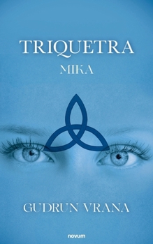 Triquetra: Mika