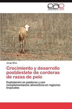 Paperback Crecimiento y Desarrollo Postdestete de Corderas de Razas de Pelo [Spanish] Book