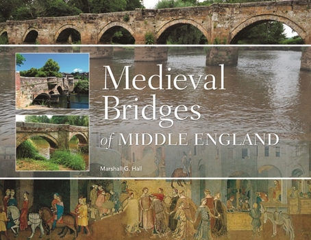 Hardcover Medieval Bridges of Middle England Book