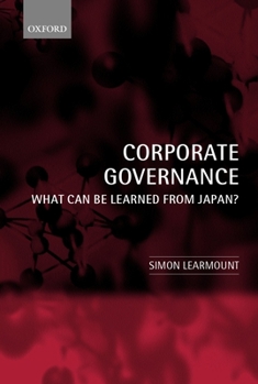 Paperback Corporate Governance: What Can Be Learned from Japan? Book