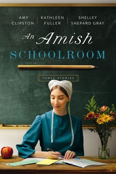 Paperback An Amish Schoolroom: Three Stories Book
