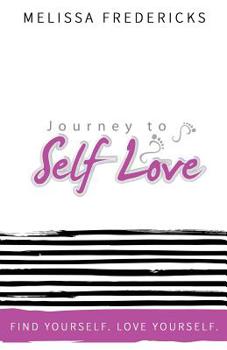 Paperback The Journey to Self-Love Book