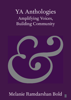 Paperback YA Anthologies: Amplifying Voices, Building Community Book