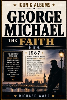 Paperback Iconic Albums - George Michael - Faith Book