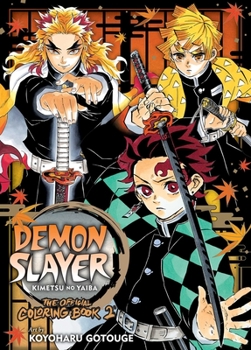 Paperback Demon Slayer: Kimetsu No Yaiba: The Official Coloring Book 2 Book