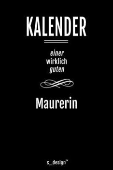 Paperback Kalender f?r Maurer / Maurerin: Immerw?hrender Kalender / 365 Tage Tagebuch / Journal [3 Tage pro Seite] f?r Notizen, Planung / Planungen / Planer, Er [German] Book