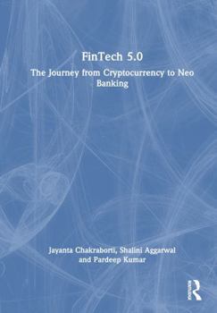 Hardcover Fintech 5.0: The Journey from Cryptocurrency to Neo Banking Book