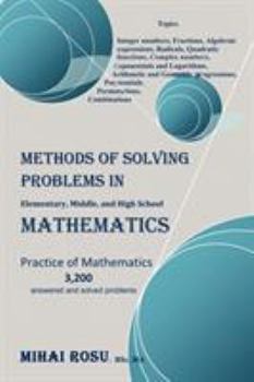 Paperback Methods of Solving Problems in Elementary, Middle, and High School Mathematics Book