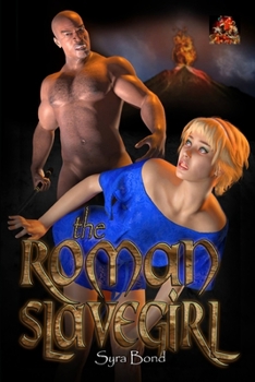 Paperback The Roman Slavegirl: Submission is demanded Book