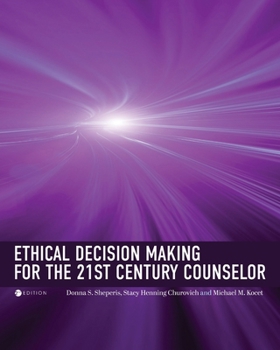 Paperback Ethical Decision Making for the 21st Century Counselor Book