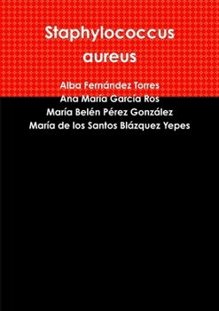 Staphylococcus aureus (Spanish Edition)