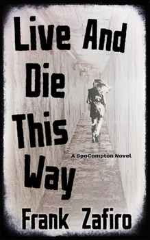 Live and Die This Way